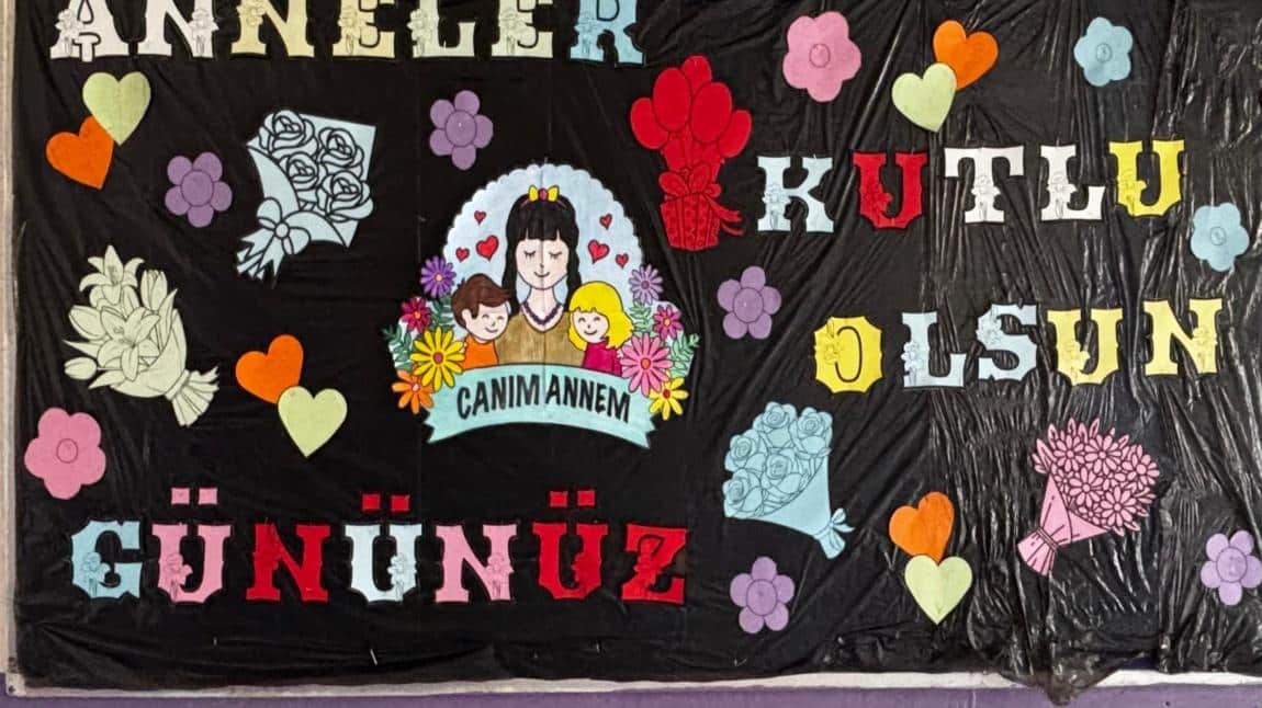 ANNELER GÜNÜ KUTLU OLSUN 